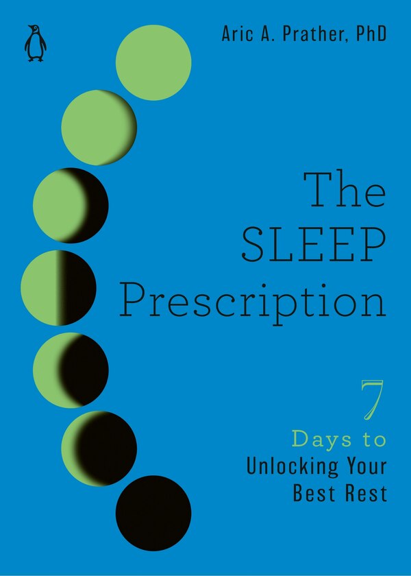 The Sleep Prescription by Aric A. Prather, Paperback | Indigo Chapters