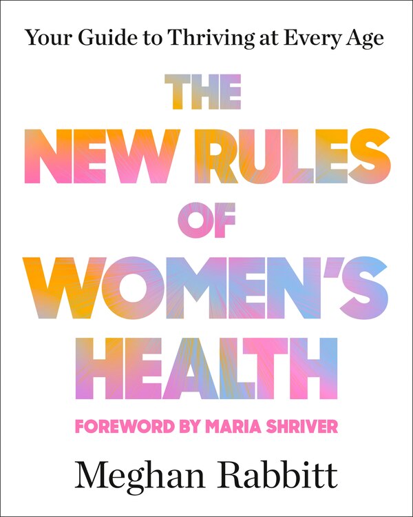 The New Rules of Women's Health by Meghan Rabbitt, Paperback | Indigo Chapters