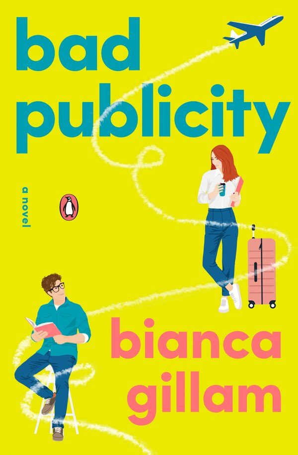 Bad Publicity by Bianca Gillam, Paperback | Indigo Chapters