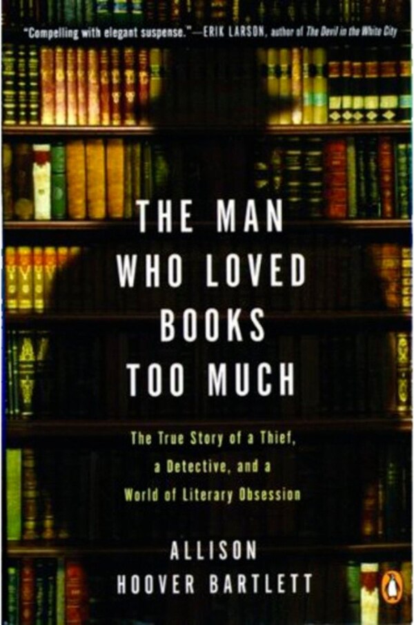 The Man Who Loved Books Too Much by Allison Bartlett Hoover, Paperback | Indigo Chapters