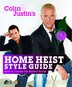 Colin And Justin's Home Heist Style Guide by Colin McAllister, Paperback | Indigo Chapters