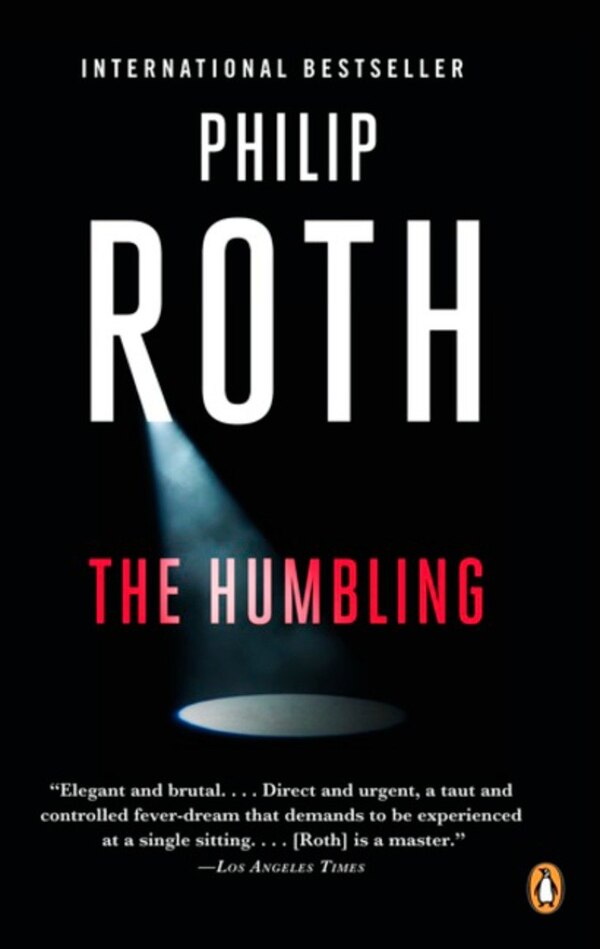 The Humbling by PHILIP ROTH, Paperback | Indigo Chapters