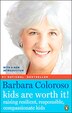 Kids Are Worth It by Barbara Coloroso, Paperback | Indigo Chapters