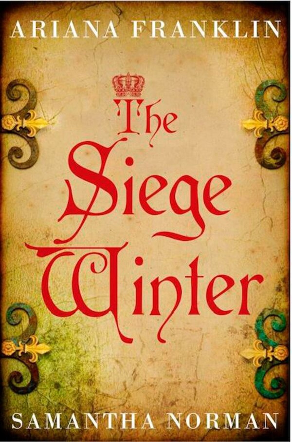 The Siege Winter by Ariana Franklin, Paperback | Indigo Chapters