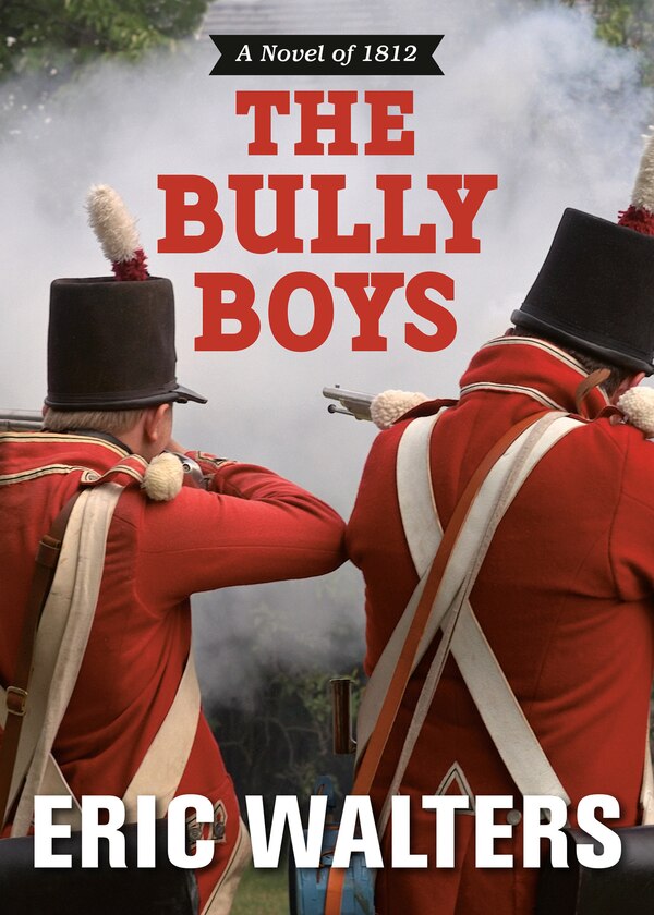 The Bully Boys by Eric Walters, Paperback | Indigo Chapters