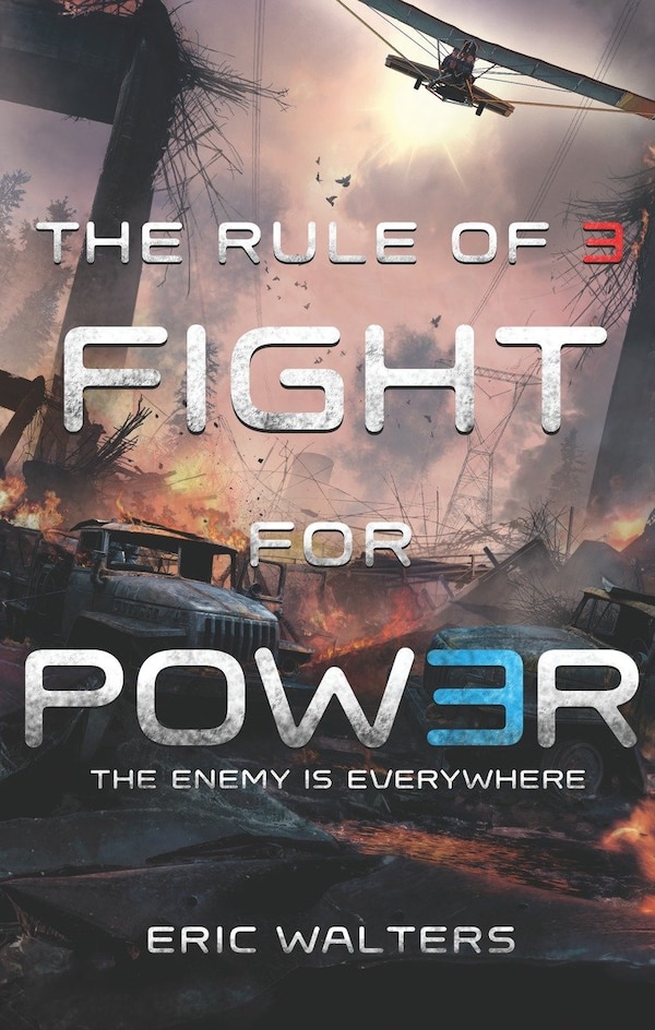 The Rule Of Three: Fight For Power by Eric Walters, Paperback | Indigo Chapters