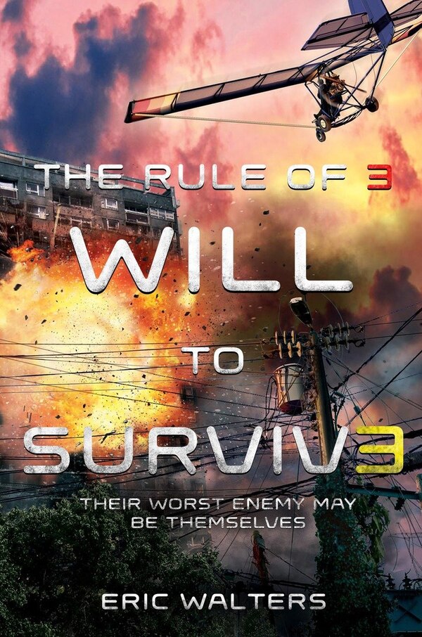 The Rule Of Three: Will To Survive by Eric Walters, Paperback | Indigo Chapters