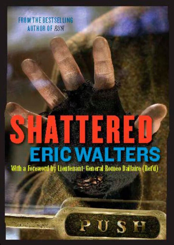 Shattered by Eric Walters, Paperback | Indigo Chapters