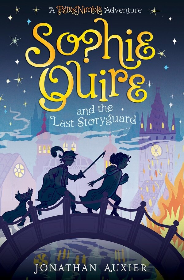 Sophie Quire And The Last Storyguard by Jonathan Auxier, Paperback | Indigo Chapters