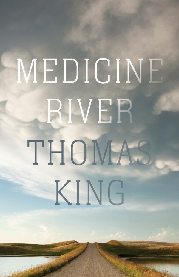 Medicine River by Thomas King, Paperback | Indigo Chapters