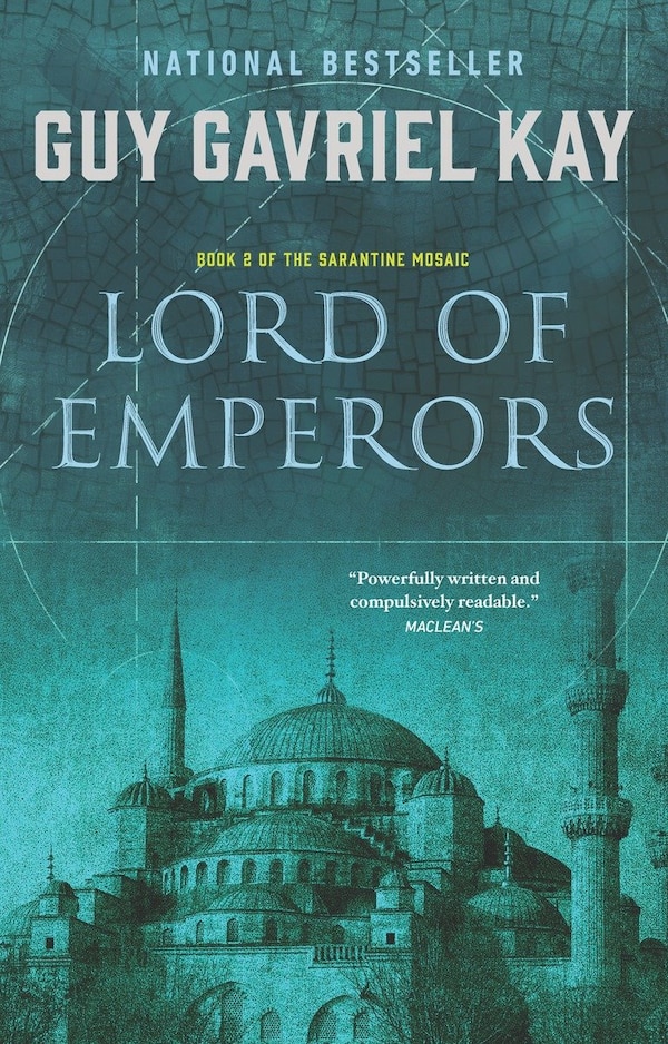 Lord Of Emperors by Guy Gavriel Kay, Paperback | Indigo Chapters