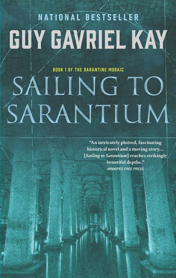 Sailing To Sarantium by Guy Gavriel Kay, Paperback | Indigo Chapters