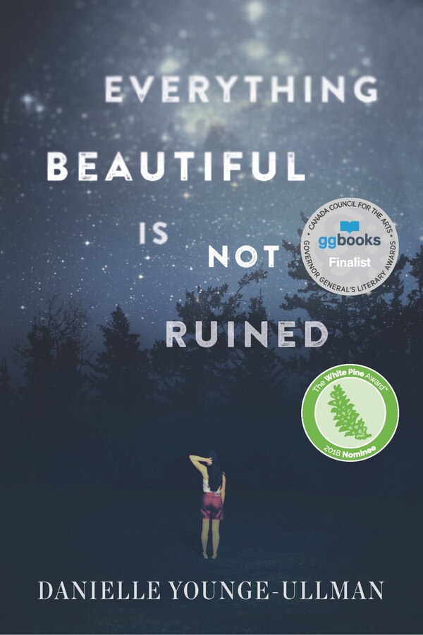 Everything Beautiful Is Not Ruined by Danielle Younge-ullman, Paperback | Indigo Chapters