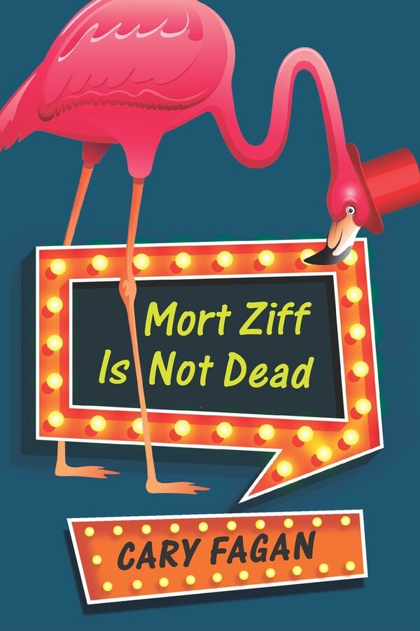 Mort Ziff Is Not Dead by Cary Fagan, Hardcover | Indigo Chapters