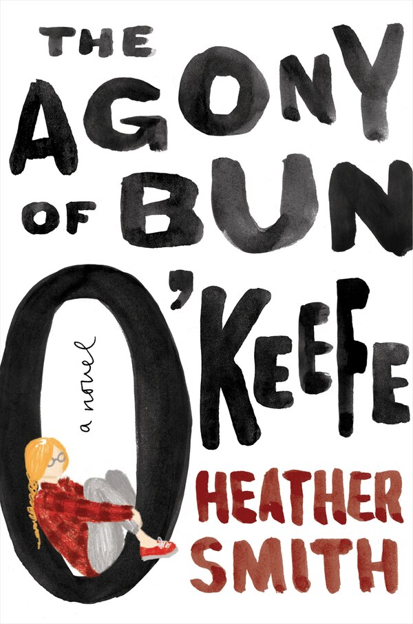 The Agony Of Bun O'keefe by Heather Smith, Hardcover | Indigo Chapters