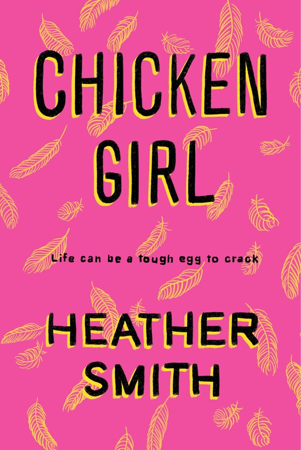 Chicken Girl by Heather Smith, Hardcover | Indigo Chapters