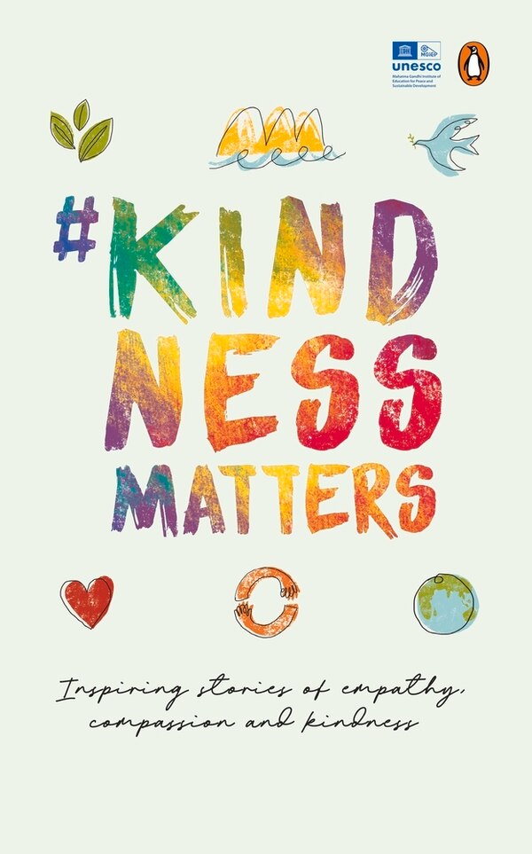 #kindnessmatters by Mahatma Gandhi Institute Of Education For Peace And Sustainable Development, Paperback | Indigo Chapters