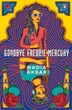 Goodbye Freddie Mercury by Nadia Akbar, Paperback | Indigo Chapters