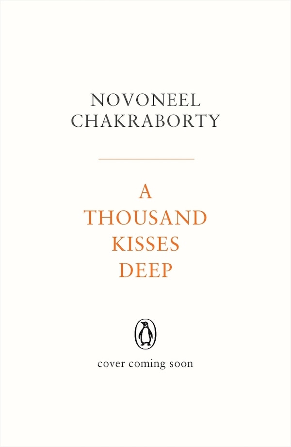 A Thousand Kisses Deep by Novoneel Chakraborty, Paperback | Indigo Chapters