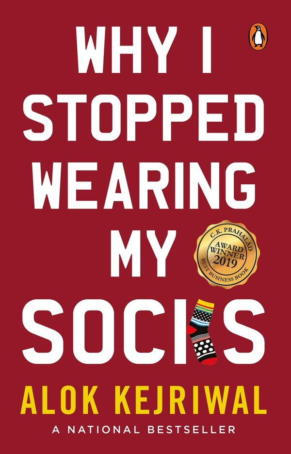 Why I Stopped Wearing My Socks by Alok Kejriwal, Paperback | Indigo Chapters