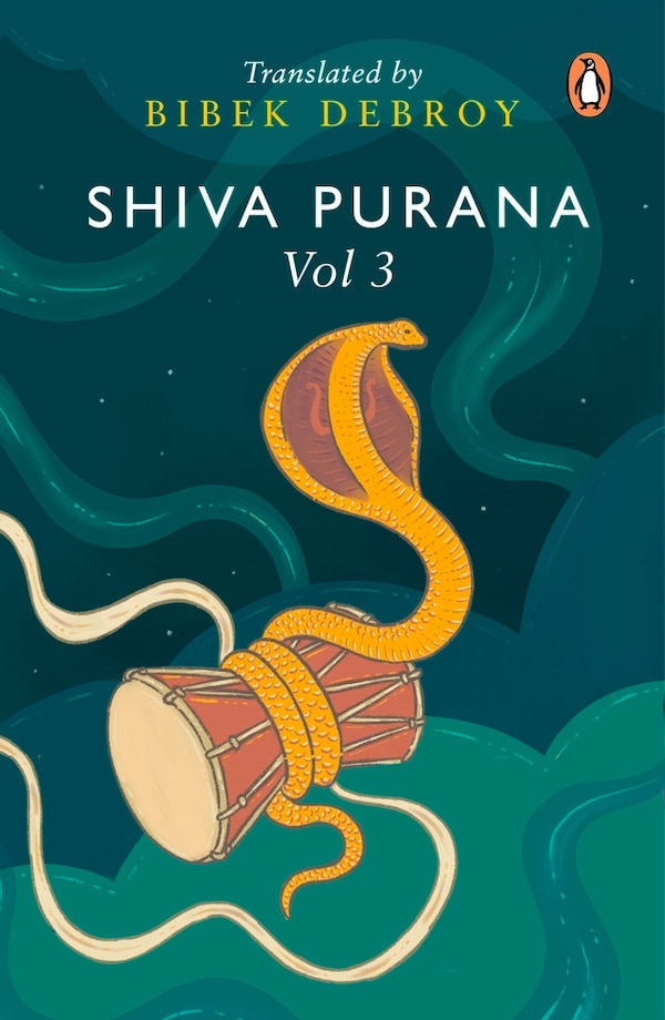 Shiva Purana: Vol. 3 by Bibek Debroy, Paperback | Indigo Chapters
