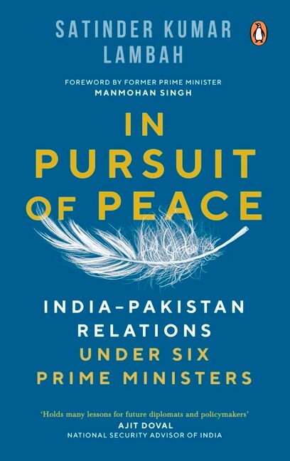 In Pursuit of Peace by Satinder Kumar Lambah, Paperback | Indigo Chapters