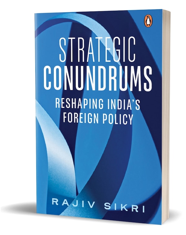 Strategic Conundrums by Rajiv Sikri, Hardcover | Indigo Chapters