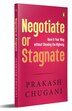 Negotiate or Stagnate by Prakash Chugani, Paperback | Indigo Chapters