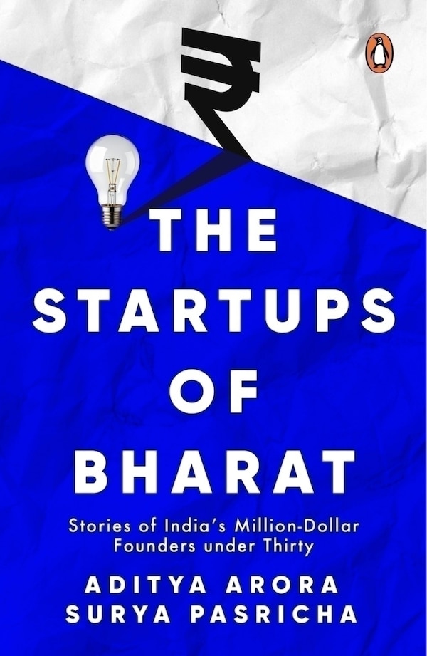 The Startups of Bharat by Aditya Arora, Paperback | Indigo Chapters
