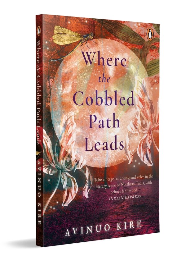Where the Cobbled Path Leads by Avinuo Kire, Paperback | Indigo Chapters