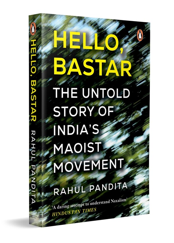 Hello Bastar by Rahul Pandita, Paperback | Indigo Chapters