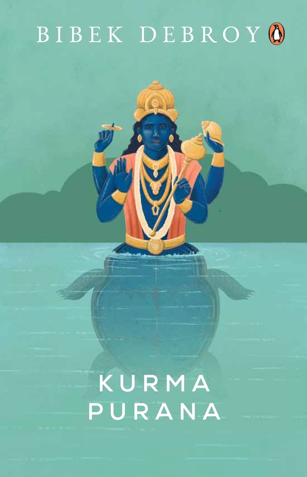 Kurma Purana by Bibek Debroy, Paperback | Indigo Chapters