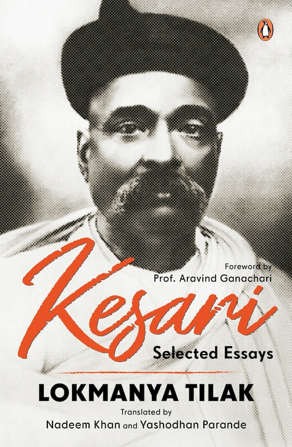 Kesari Selected Essays by Lokmanya Tilak, Hardcover | Indigo Chapters