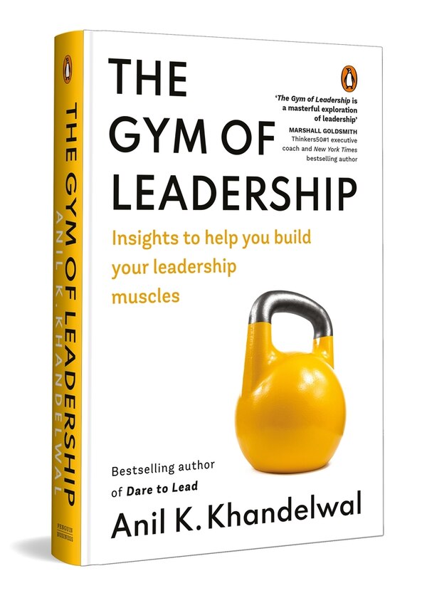 The Gym of Leadership by Anil K Khandelwal, Hardcover | Indigo Chapters