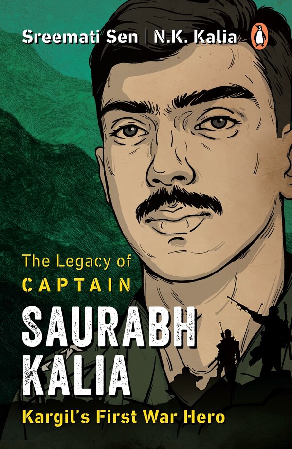 The Legacy of Captain Saurabh Kalia by N.K. Kalia, Paperback | Indigo Chapters