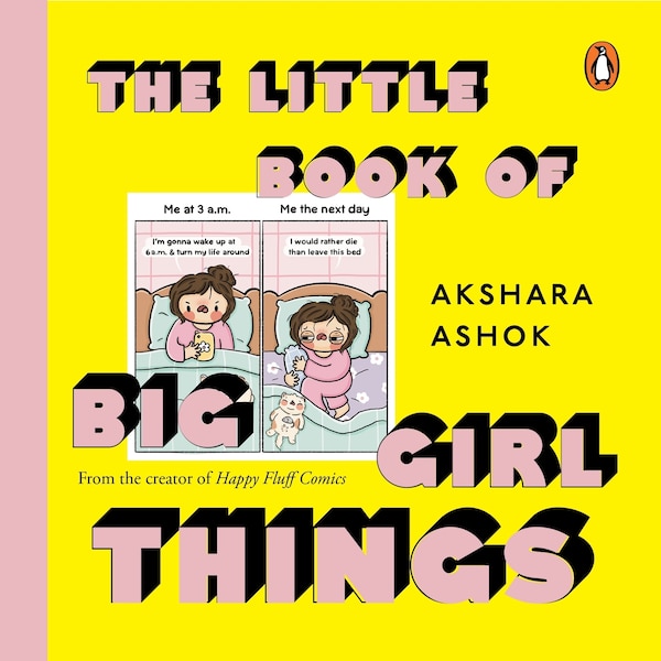 The Little Book of Big Girl Things by Akshara Ashok, Hardcover | Indigo Chapters