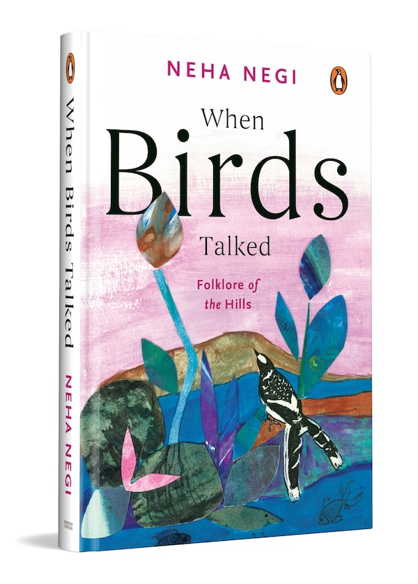 When Birds Talked by Neha Negi, Hardcover | Indigo Chapters