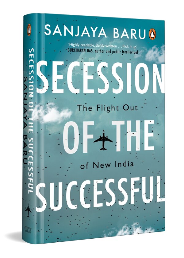 Secession of the Successful by Sanjaya Baru, Paperback | Indigo Chapters