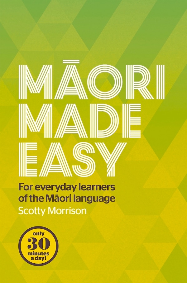 Maori Made Easy by Scotty Morrison, Paperback | Indigo Chapters