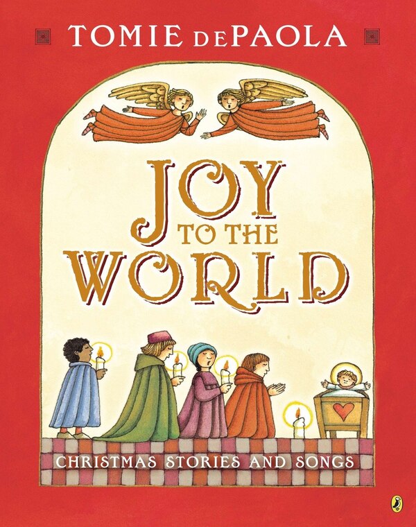 Joy To The World by Tomie dePaola, Paperback | Indigo Chapters