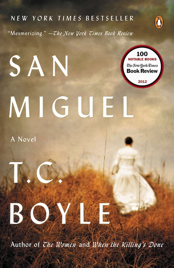 San Miguel by T.c. Boyle, Paperback | Indigo Chapters