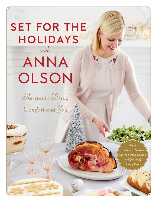 Set for the Holidays with Anna Olson, Hardcover | Indigo Chapters