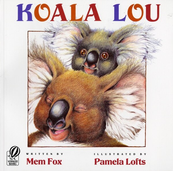 Koala Lou by Mem Fox, Paperback | Indigo Chapters