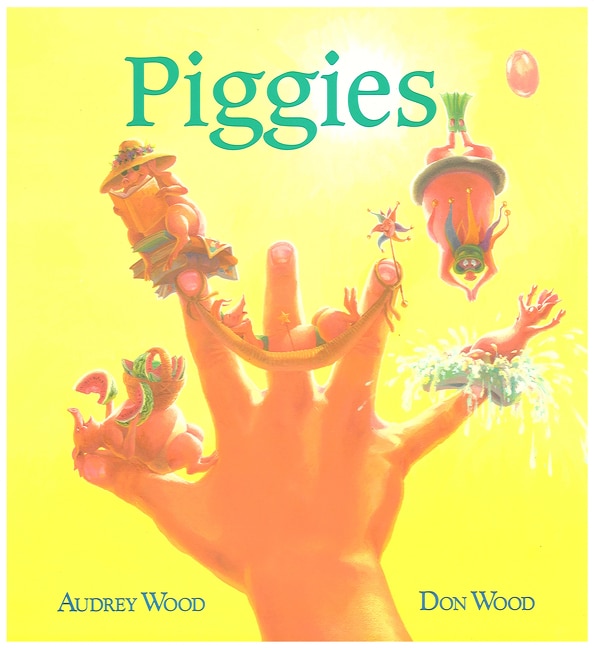 Piggies by Audrey Wood, Paperback | Indigo Chapters