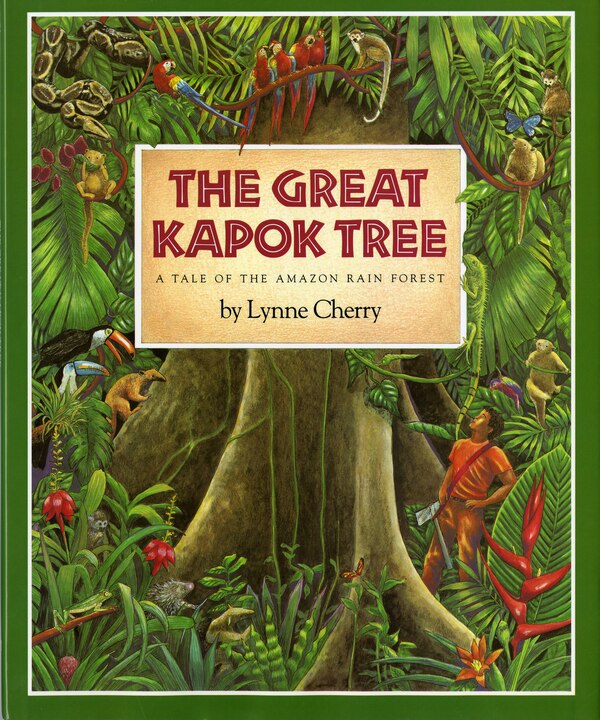 The Great Kapok Tree by Lynne Cherry, Hardcover | Indigo Chapters