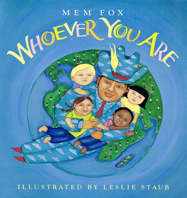 Whoever You Are by Mem Fox, Hardcover | Indigo Chapters