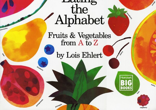 Eating the Alphabet by Lois Ehlert, Paperback | Indigo Chapters