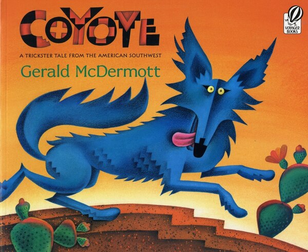 Coyote by Gerald McDermott, Paperback | Indigo Chapters