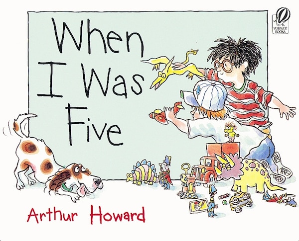 When I Was Five by Arthur Howard, Paperback | Indigo Chapters
