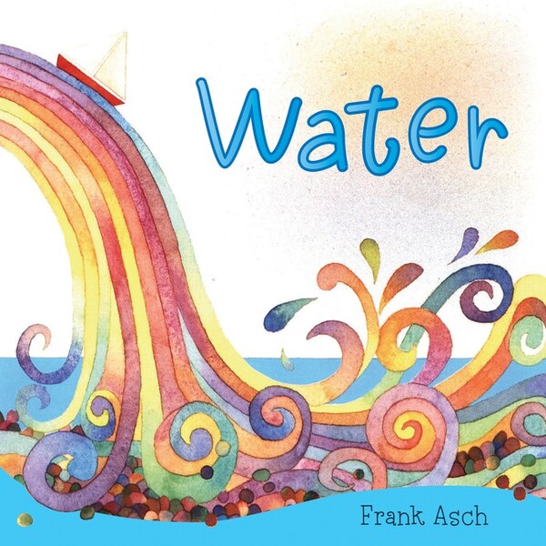 Water by Frank Asch, Paperback | Indigo Chapters